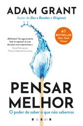Icon image Pensar Melhor: O Poder de Saber o Que não Sabemos