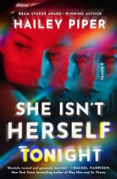 Icon image She Isn't Herself Tonight: A Novel