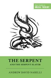 Icon image The Serpent and the Serpent Slayer