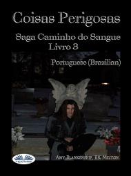 Icon image Coisa perigosas: Vínculo de sangue livro 3