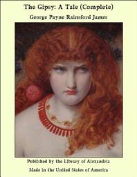 Icon image The Gipsy: A Tale (Complete)