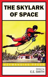 Icon image The Skylark of Space