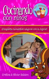 Icon image Cocinando con niños: ¡Comparta momentos mágicos con su hijo(a)!