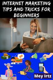 Icon image Internet Marketing Tips and Tricks for Beginners