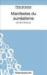 Icon image Manifestes du surréalisme: Analyse complète de l'oeuvre
