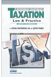 Icon image Hong Kong Taxation: Law & Practice 2014-15 Edition