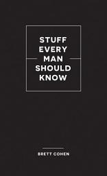Icon image Stuff Every Man Should Know