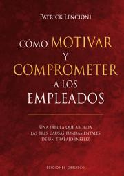 Icon image Cómo motivar y comprometer a los empleados