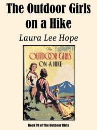 Icon image The Outdoor Girls on a Hike