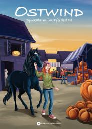 Icon image Ostwind – Spukalarm im Pferdestall: Pferdegeschichten für Leseanfänger ab 6 Jahren