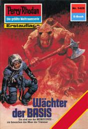Icon image Perry Rhodan 1428: Wächter der BASIS: Perry Rhodan-Zyklus "Die Cantaro"