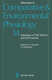 Icon image Advances in Comparative and Environmental Physiology: Interaction of Cell Volume and Cell Function Volume 14