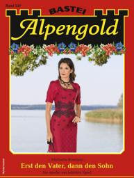 Icon image Alpengold 359: Erst den Vater, dann den Sohn