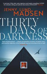 Icon image Thirty Days of Darkness: This year's most chilling, twisty, darkly funny DEBUT thriller...