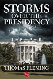 Icon image Storms Over the Presidency