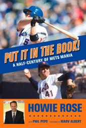 Icon image Put It In the Book!: A Half-Century of Mets Mania