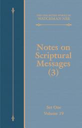 Icon image Notes on Scriptural Messages (3)