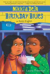 Icon image Nikki and Deja: Birthday Blues: Nikki and Deja, Book Two