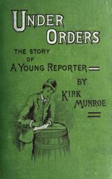 Icon image Under Orders: The story of a young reporter