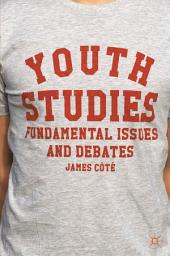 Icon image Youth Studies: Fundamental Issues and Debates