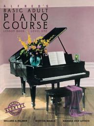 Icon image Alfred's Basic Adult Piano Course - Lesson Book 1: Learn How to Play Piano with This Esteemed Method