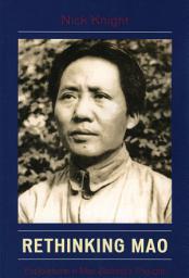 Icon image Rethinking Mao: Explorations in Mao Zedong's Thought