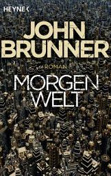 Icon image Morgenwelt: Roman