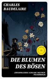 Icon image Die Blumen des Bösen (Zweisprachige Ausgabe: Deutsch-Französisch): Bereicherte Ausgabe.