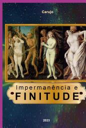 Icon image Impermanência E Finitude
