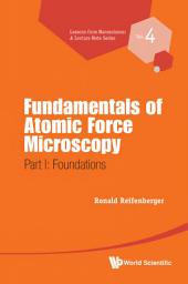 Icon image Fundamentals of Atomic Force Microscopy: Part I: Foundations