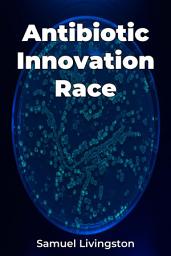 Icon image Antibiotic Innovation Race