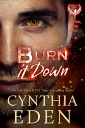 Icon image Burn It Down: A Phoenix Paranormal Shifter Romance