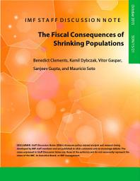 Icon image The Fiscal Consequences of Shrinking Populations