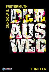 Icon image Der Ausweg: Thriller