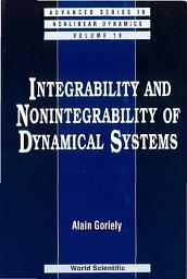 Icon image Integrability and Nonintegrability of Dynamical Systems