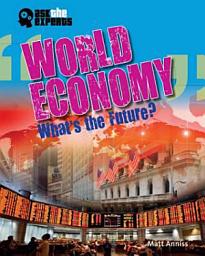 Icon image World Economy: What's the Future?
