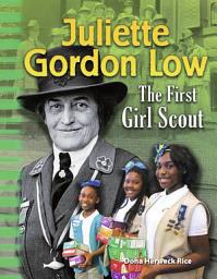 Icon image Juliette Gordon Low: The First Girl Scout