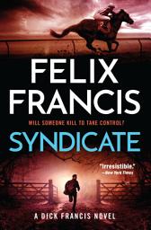 Icon image Syndicate: A Dick Francis Novel