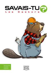 Icon image Savais-tu? - En couleurs 71 - Les Castors