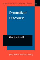 Icon image Dramatized Discourse: The Mandarin Chinese <i>ba</i>-construction