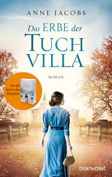Icon image Das Erbe der Tuchvilla: Roman