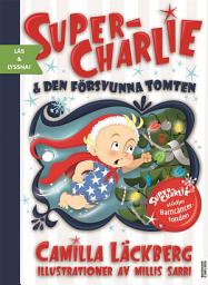 Icon image Super-Charlie och den försvunna tomten (e-bok + ljud)
