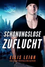 Icon image Schonungslose Zuflucht: Eine teuflische Schattenwolf Romanze