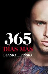 Icon image 365 días más («Trilogía 365 días»): El desenlace de la novela erótica 365 días, en la que se inspiró la exitosa película emitida por Netflix