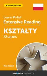 Icon image Polish Extensive Reading: SHAPES: Level 1