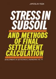 Icon image Stress in Subsoil and Methods of Final Settlement Calculation