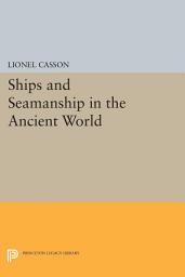 Icon image Ships and Seamanship in the Ancient World