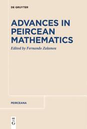 Icon image Advances in Peircean Mathematics: The Colombian School