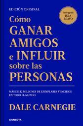Icon image Cómo ganar amigos e influir sobre las personas