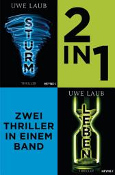 Icon image Sturm / Leben (2in1-Bundle): Zwei Thriller in einem Band